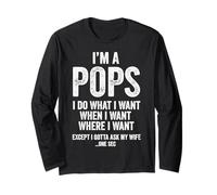 I'm Pops I Do What I Want Retro Vintage Dad Quote Manche Longue