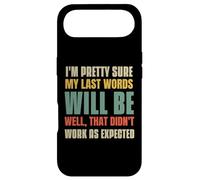 I'm Pretty Sure My Last Words Will Be Coque pour iPhone Air