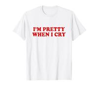 I'm Pretty When I Cry Shirt Y2k T-Shirt