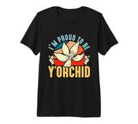 I'm Proud to Be Y'Orchid Plantes à Fleurs Orchidées botaniques T-Shirt Haut de Gamme