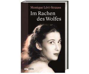 Im Rachen des Wolfes. Meine Jugend in Nazideutschland. Die Erlebnisse eines jüdischen Mädchens in Deutschland von 1939-1945. Vom Kriegswahnsinn bis zur Versöhnung: Persönliche Erinnerungen