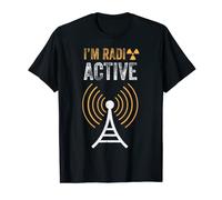 I'm Radio-Active Funny Ham Radio Radio Amateur Radio T-Shirt