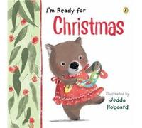 Im Ready for Christmas by Jedda Robaard Jedda Robaard (Auteur)