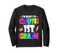 I'm Ready to Crush 1st Grade Back to School Teacher Student Manche Longue