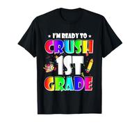 I'm Ready to Crush 1st Grade Back to School Teacher Student T-Shirt