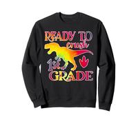 I'm Ready to Crush 1st Grade Dinosaurs Back to School Sweatshirt