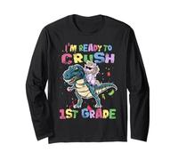 I'm Ready to Crush 1st Grade Unicorn Dinosaur Back to School Manche Longue