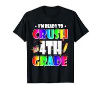 I'm Ready to Crush 4th Grade Back to School Teacher Student T-Shirt