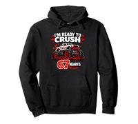 I'm Ready to Crush 67 Hearts Happy Valentine Monster Truck Sweat à Capuche