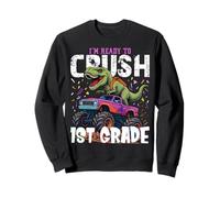I'm Ready to Crush Camion de concassage T Rex 1ère année Sweatshirt