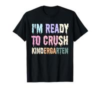 I'm Ready to Crush Kindergarten Funny Rack To School T-Shirt