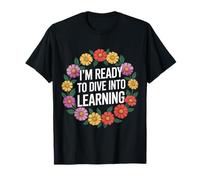 I'm Ready to Dive Into Learning Motivation Étudiant - T-Shirt