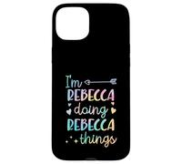 I'm Rebecca Doing Rebecca Things Prénom personnalisé Coque pour iPhone 15 Plus