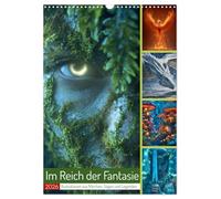 Im Reich der Fantasie (Wandkalender 2026 DIN A3 hoch), CALVENDO Monatskalender: Ein Kalender wie aus einer anderen Welt mit Drachen, Elfen, mystische Wälder und epische Helden.