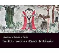 Im Reich zwischen Staunen und Schauder