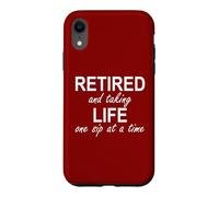 Im Retired and Taking Life One Sip at a Time Retirement Wine Coque pour iPhone XR