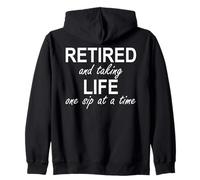 Im Retired and Taking Life One Sip at a Time Retirement Wine Sweat à Capuche