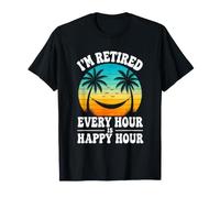 I'm Retired Every Hour is Happy Hour Funny Retirement Beach T-Shirt