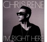 I'm Right Here by Chris Rene [CD] NEUF