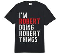 I'm Robert Doing Robert Things Prénom Robert Comfort Colors Adult Heavyweight T-Shirt