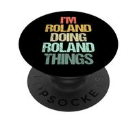 I'm Roland Doing Roland Things - Funny Saying Name Roland PopSockets PopGrip Adhésif