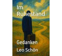 Im Ruhestand: Gedanken