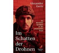 Im Schatten der Drohnen: Als deutscher Sanitäter an der ukrainischen Front
