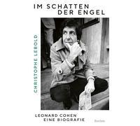 Im Schatten der Engel. Leonard Cohen - eine Biografie Die große Biografie über den Poeten, Songwriter und Sänger - Christophe Lebold - Reclam Verlag - ebook (ePub) - Livre