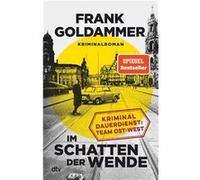 Im Schatten der Wende | Frank Goldammer Frank GoldammerFrank Goldammer (Auteur)