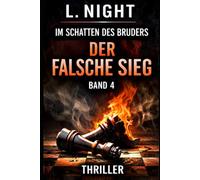 Im Schatten des Bruders: Der falsche Sieg - Band 4