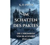 Im Schatten des Paktes: Die Chroniken von Blackwood Hall 2
