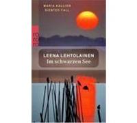Im schwarzen See Lehtolainen, Leena (Auteur)