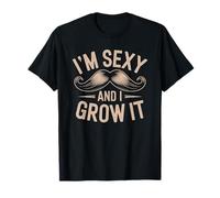 Im Sexy And I Grow It Guidon Moustache Homme T-Shirt