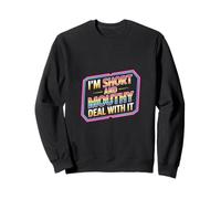 I'm Short and Mouthy Deal with It Attitude impertinente |- Sweatshirt
