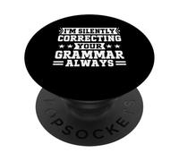 Im silencieusement corriger Votre Grammaire Toujours Professeur PopSockets PopGrip Adhésif