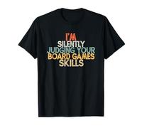 I'm Silently Judging Your Board Games Skills T-Shirt