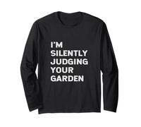 I'm Silently Judging Your Garden Jardinier Amusant Manche Longue