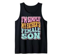 I'm Simply My Father's Female Son Débardeur