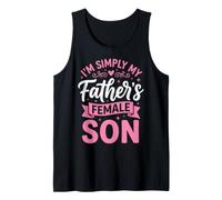 I'm Simply My Father's Female Son Débardeur