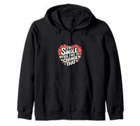 I'm Single Feel Free To Change That Relation |---- Sweat à Capuche