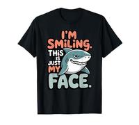 I'm Smiling. This is Just My Face. Requin Grincheux T-Shirt