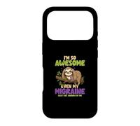 Im So Awesome Even My Migraines Can Get Enough of Me Coque pour iPhone 17 Pro
