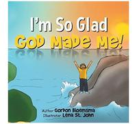 I'm So Glad God Made Me!