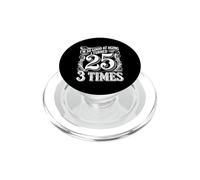 I'm So Good At Aging I Turned 25 3 Times Âge Senior |- PopSockets PopGrip pour MagSafe