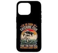 I'm So Good At Catching Fish Humour de pêche Humoristique Coque pour iPhone 16 Pro