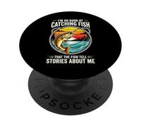 I'm So Good at Catching Fish That The Fish Tell Stories PopSockets PopGrip Adhésif