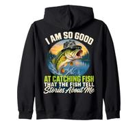 I'm So Good At Catching Fish That The Fish Tell Stories Sweat à Capuche