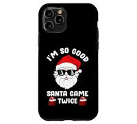 I'm So Good Santa Came Twice, Funny Christmas Coque pour iPhone 11 Pro