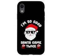 I'm So Good Santa Came Twice, Funny Christmas Coque pour iPhone XR