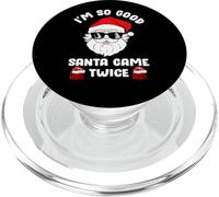 I'm So Good Santa Came Twice, Funny Christmas PopSockets PopGrip pour MagSafe
